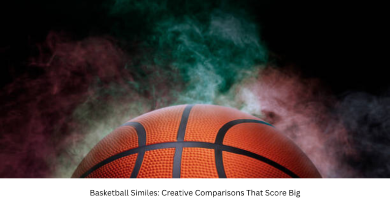 Basketball Similes: Creative Comparisons That Score Big