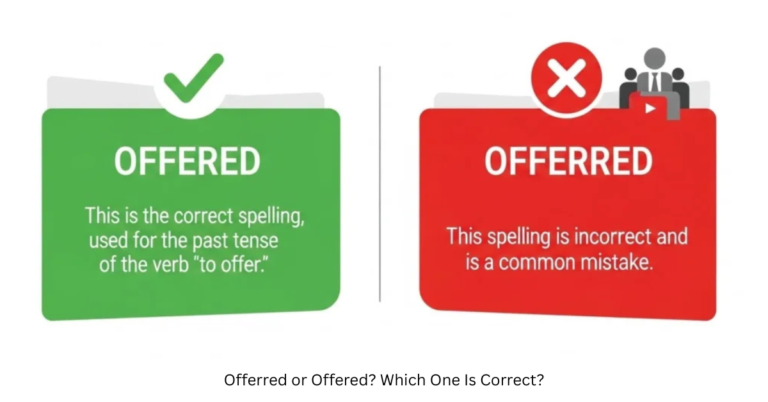 Offerred or Offered? Which One Is Correct?