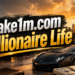 Make1m.com Millionaire Life